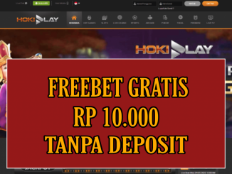 HOKIPLAY FREEBET GRATIS RP 10.000 TANPA DEPOSIT