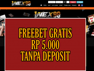 INEX99 FREEBET GRATIS RP 5.000 TANPA DEPOSIT