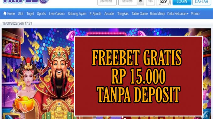 TRIPLE3 FREEBET GRATIS RP 15.000 TANPA DEPOSIT