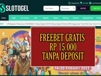 SLOTTOGEL – FREEBET GRATIS RP 15.000 TANPA DEPOSIT